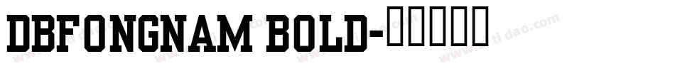 DBFongNam Bold字体转换